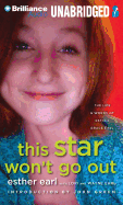 This Star Won't Go Out: The Life and Words of Esther Grace Earl