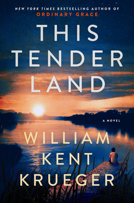 This Tender Land - Krueger, William Kent