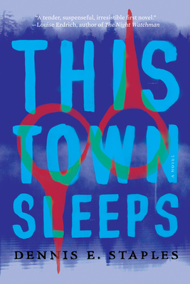 This Town Sleeps - Staples, Dennis E