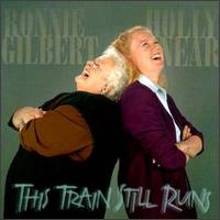 This Train Still Runs - Holly Near & Ronnie Gilbert