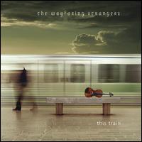 This Train - Wayfaring Strangers