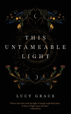 This Untameable Light - Grace, Lucy