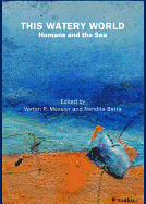 This Watery World: Humans and the Sea