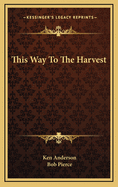 This Way to the Harvest