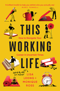 This Working Life: How to Navigate Your Career in Uncertain Times
