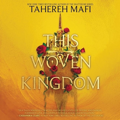 This Woven Kingdom - Mafi, Tahereh, and Reading, Kate (Read by)