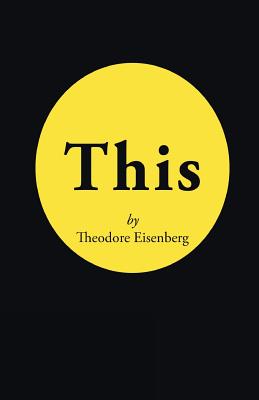 This - Eisenberg, Theodore