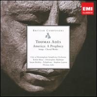 Thomas Ads: America - A Prophecy - Christopher Bowers-Broadbent (organ); Christopher Maltman (baritone); Claron McFadden (soprano); Composers Ensemble;...