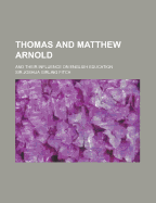 Thomas and Matthew Arnold and Their Influence on English Education