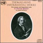 Thomas Arne: Instrumental Works - Catherine Weiss (violin); Le Nouveau Quatuor; Mark Caudle (cello); Paul Nicholson (harpsichord); Utako Ikeda (flute)