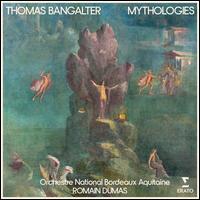Thomas Bangalter: Mythologies - Thomas Bangalter / Bordeaux Aquitaine National Orchestra / Romain Dumas