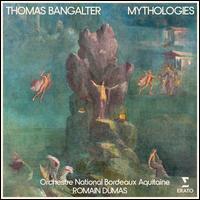 Thomas Bangalter: Mythologies - Thomas Bangalter / Bordeaux Aquitaine National Orchestra / Romain Dumas