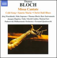 Thomas Bloch: Missa Cantate - David Coulter (saw); Jacques Dupriez (viola); Jorg Waschinski (contralto); Jorg Waschinski (vocals);...