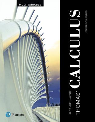 Thomas' Calculus, Multivariable Plus Mymathlab with Pearson Etext -- Access Card Package - Hass, Joel R, and Heil, Christopher D, and Weir, Maurice D