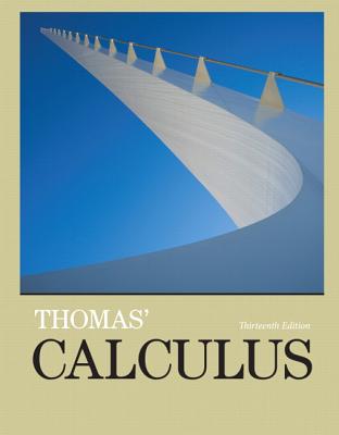 Thomas' Calculus - Thomas, George, and Weir, Maurice, and Hass, Joel