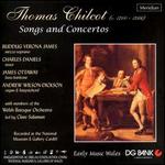 Thomas Chilcot: Songs and Concertos