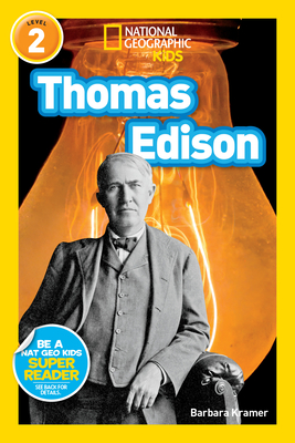 Thomas Edison (National Geographic Kids Readers, Level 2) - Kramer, Barbara