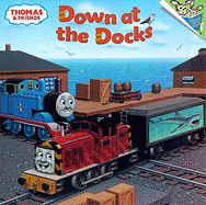 Thomas & Friends: Down at the Docks (Thomas & Friends)
