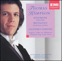 Thomas Hampson Sings Schumann & Beethoven - Geoffrey Parsons (piano); Thomas Hampson (baritone)