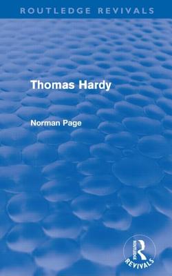 Thomas Hardy (Routledge Revivals) - Page, Norman