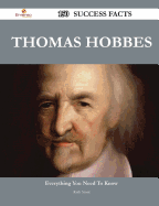 Thomas Hobbes 150 Success Facts - Everything You Need to Know about Thomas Hobbes