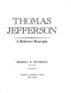 Thomas Jefferson: A Reference Biography