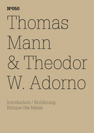 Thomas Mann & Theodor W. Adorno: An Exchange