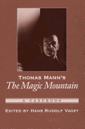 Thomas Mann's the Magic Mountain: A Casebook