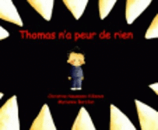 Thomas N'a Peur De Rien