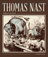 Thomas Nast, Political Cartoonist: Political Cartoonist