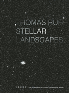 Thomas Ruff: Stellar Landscapes