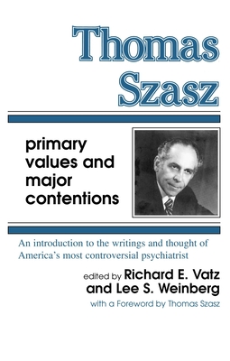 Thomas Szasz - Vatz, Richard E (Editor)