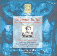 Thomas Tallis: Music for Queen Mary - Chapelle du Roi (choir, chorus)