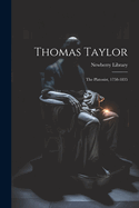 Thomas Taylor: The Platonist, 1758-1835