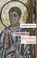 Thomas: The Other Gospel - Spck