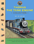 Thomas the Tank Engine Collection: A Unique Collection of Engine Stories from the Railway Series