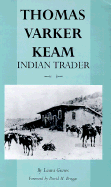 Thomas Varker Keam, Indian Trader