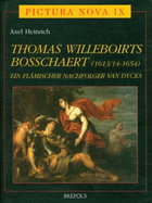 Thomas Willeboirts Bosschaert (1613/14-1654): Ein Flaemischer Nachfolger Van Dycks