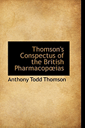 Thomson's Conspectus of the British Pharmacopias