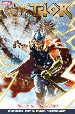 Thor Vol. 1: God of Thunder Reborn - Aaron, Jason