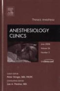 Thoracic Anesthesia, an Issue of Anesthesiology Clinics: Volume 26-2