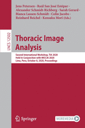 Thoracic Image Analysis: Second International Workshop, Tia 2020, Held in Conjunction with Miccai 2020, Lima, Peru, October 8, 2020, Proceedings