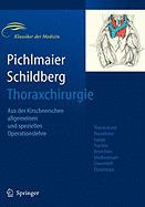 Thoraxchirurgie: Die Eingriffe an Der Brust Und in Der Brusthhle