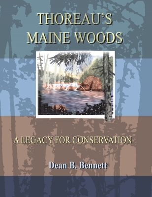 Thoreau's Maine Woods - Bennett, Dean