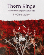 Thorn Kings: Poems from English Battlefields