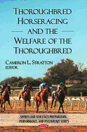 Thoroughbred Horseracing and Welfare of the Thoroughbred