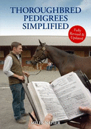 Thoroughbred Pedigrees Simplified - 