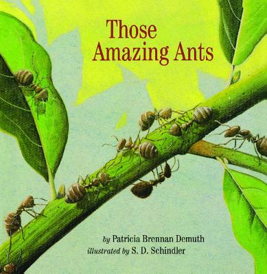 Those Amazing Ants - Demuth, Patricia Brennan