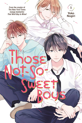 Those Not-So-Sweet Boys 1 - Nogiri, Yoko