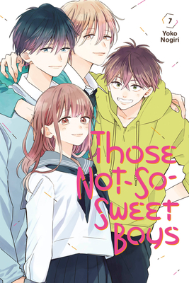 Those Not-So-Sweet Boys 7 - Nogiri, Yoko